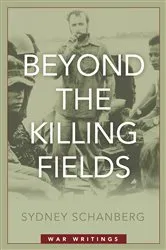 Book cover of Beyond the Killing Fields by Sydney Schanberg