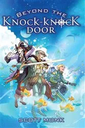 Book cover of Beyond The Knock Knock Door by Scott Monk