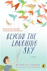Book cover of Beyond the Laughing Sky by Michelle Cuevas