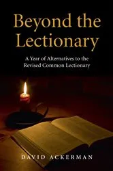 Book cover of Beyond the Lectionary by David Ackerman