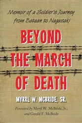 Book cover of Beyond the March of Death by McBride, Myrrl W., Sr.