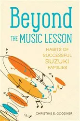 Book cover of Beyond the Music Lesson by Christine E. Goodner