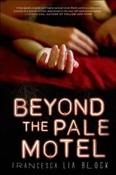 Book cover of Beyond the Pale Motel by Francesca Lia Block