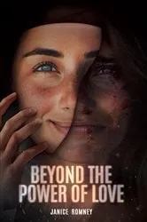 Book cover of Beyond the Power of Love by Janice Romney