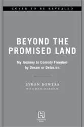 Book cover of Beyond the Promised Land by Byron Bowers