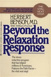 Book cover of Beyond the Relaxation Response by Herbert Benson