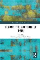 Book cover of Beyond the Rhetoric of Pain by Berenike Jung