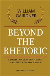 Book cover of BEYOND THE RHETORIC by William Gairdner