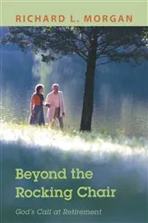 Book cover of Beyond the Rocking Chair by Richard L. Morgan