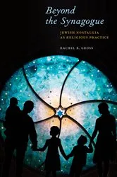 Book cover of Beyond the Synagogue by Rachel B. Gross