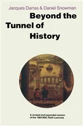 Book cover of Beyond the Tunnel of History by Jacques Darras