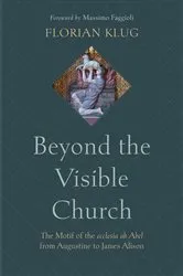 Book cover of Beyond the Visible Church by Florian Klug