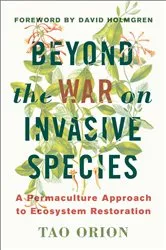 Book cover of Beyond the War on Invasive Species by Tao Orion