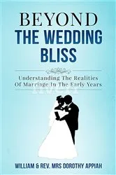 Book cover of BEYOND THE WEDDING BLISS by William Appiah