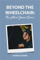 Book cover of Beyond the Wheelchair by Marie Schor