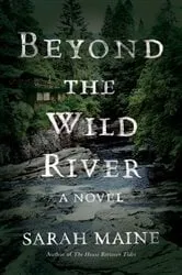 Book cover of Beyond the Wild River by Sarah Maine