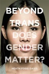 Book cover of Beyond Trans by Heath Fogg Davis