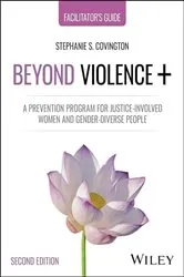 Book cover of Beyond Violence+ (2nd ed.) by Stephanie S. Covington