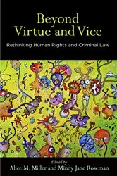 Book cover of Beyond Virtue and Vice by Alice M. Miller