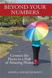 Book cover of Beyond Your Numbers by Angela Andalcio-Holtz