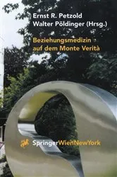 Book cover of Beziehungsmedizin auf dem Monte Verità by Ernst R. Petzold