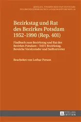 Book cover of Bezirkstag und Rat des Bezirkes Potsdam 1952–1990 (Rep. 401) by Brandenburgisches Landeshauptarchiv