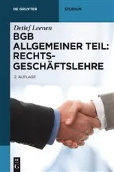 Book cover of BGB Allgemeiner Teil: Rechtsgeschäftslehre (2nd ed.) by Detlef Leenen