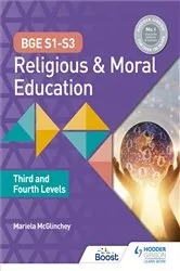 Book cover of BGE S1-S3 Religious and Moral Education: Third and Fourth Levels by Mariela McGlinchey