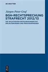 Book cover of BGH-Rechtsprechung Strafrecht 2012/13 by Jürgen-Peter Graf