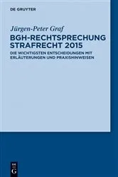 Book cover of BGH-Rechtsprechung Strafrecht 2015 by Jürgen-Peter Graf