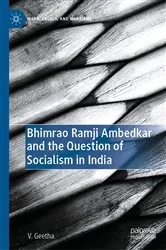 Book cover of Bhimrao Ramji Ambedkar and the Question of Socialism in India by V. Geetha