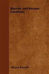 Book cover of Biarritz and Basque Countries by Henry Russell