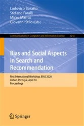 Book cover of Bias and Social Aspects in Search and Recommendation by Ludovico Boratto