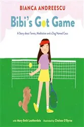 Book cover of Bibi's Got Game by Bianca Andreescu