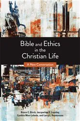 Book cover of Bible and Ethics in the Christian Life (3rd ed.) by Bruce C. Birch