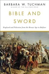 Book cover of Bible and Sword by Barbara W. Tuchman
