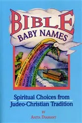 Book cover of Bible Baby Names by Anita Diamant