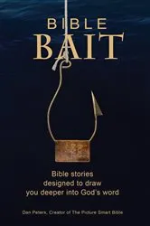 Book cover of Bible BAIT by Dan Peters