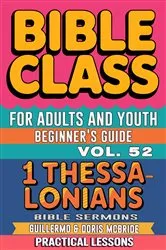 Book cover of Bible Class for Adults and Youth Beginner's Guide - 1 Thessalonians by Unknown