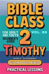 Book cover of Bible Class for Adults and Youth Beginner's Guide - 2 Timothy by Unknown