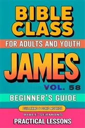 Book cover of Bible Class for Adults and Youth Beginner's Guide - James by Guillermo Doris McBride
