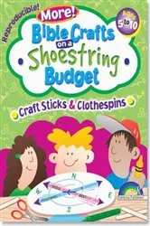 Book cover of Bible Crafts on a Shoestring Budget: Craft Sticks & Clothespins by Unknown
