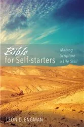 Book cover of Bible for Self-starters by Leon D. Engman