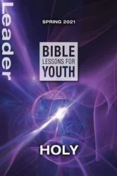 Book cover of Bible Lessons for Youth Spring 2021 Leader by Jacob Fasig
