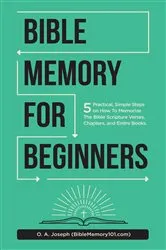 Book cover of Bible Memory For Beginners by Joseph O. A.