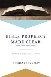 Book cover of Bible Prophecy Made Clear by Douglas Connelly