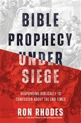 Book cover of Bible Prophecy Under Siege by Ron Rhodes