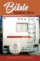 Book cover of Bible Spoken Here by Kenneth Duncan