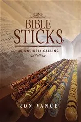 Book cover of Bible Sticks by Ron Vance