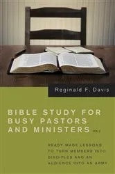 Book cover of Bible Study for Busy Pastors and Ministers, Volume 2 by Reginald F. Davis